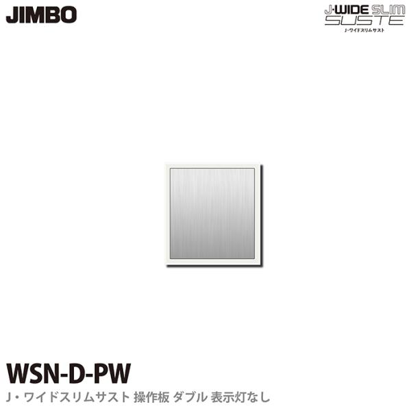 yJIMBOz J-WIDE SLIM SUSTE XCb` _u  \t WSN-D(PW) sAzCg