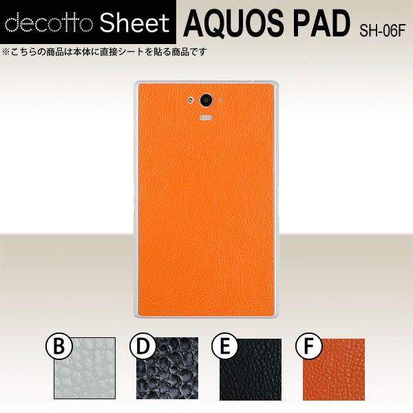 AQUOS PAD SH-06F  ��p �f�R �V�[�g decotto ���� �y �v���~�A���V�[�g ���z