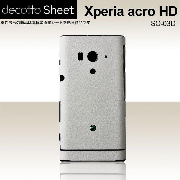 Xperia acro HD SO-03D  ��p �f�R �V�[�g decotto ���� �y �n�[�h���U�[�z���C�g ���z