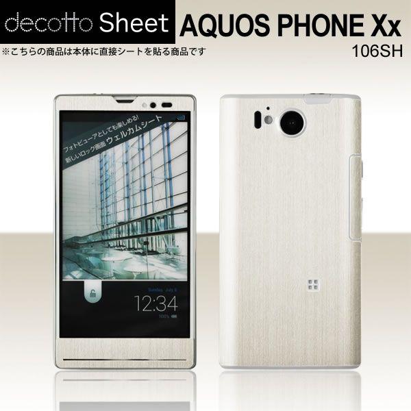AQUOS PHONE Xx 106SH ��p �f�R �V�[�g decotto �O�ʃZ�b�g �y�A�b�V���z���C�g���z