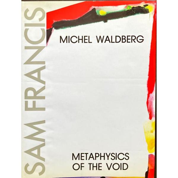 サム・フランシス作品集(Sam Francis, Metaphysics of the Void