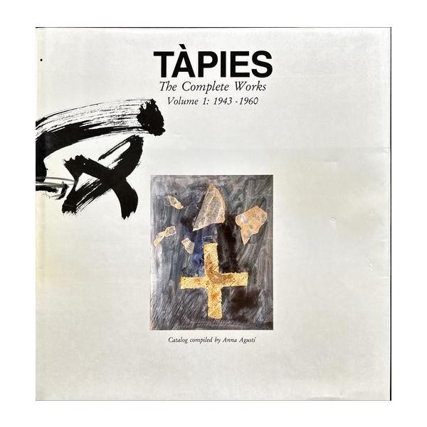 「アントニ・タピエス カタログレゾネ 第1巻(Tapies: Complete Works Volume 1: 1943-1960)」[B260161]