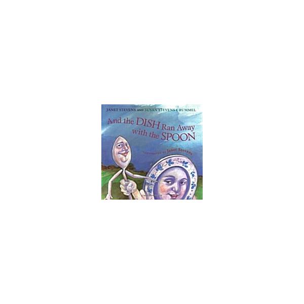 And the Dish Ran Away with the Spoon (Hardcover)