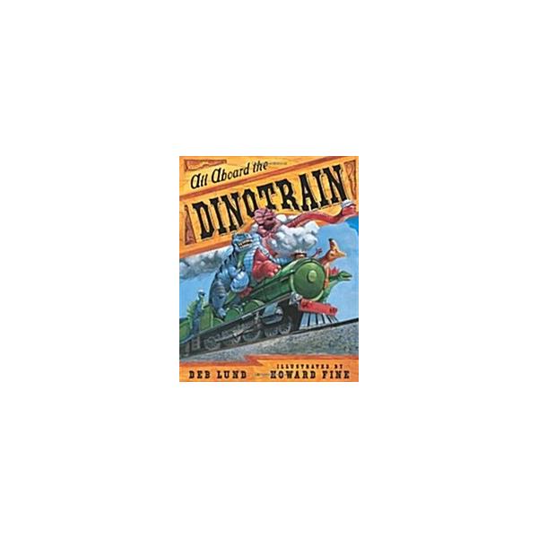 All Aboard the Dinotrain (Hardcover)