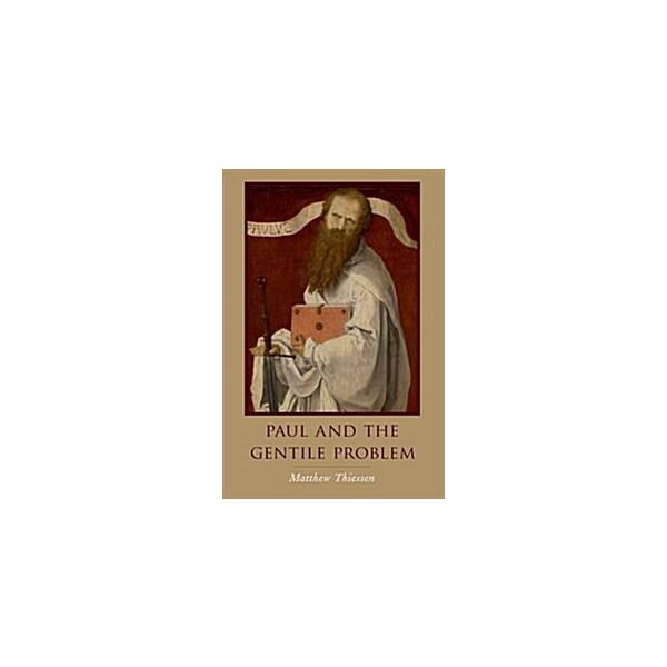 Paul and the Gentile Problem (Paperback)