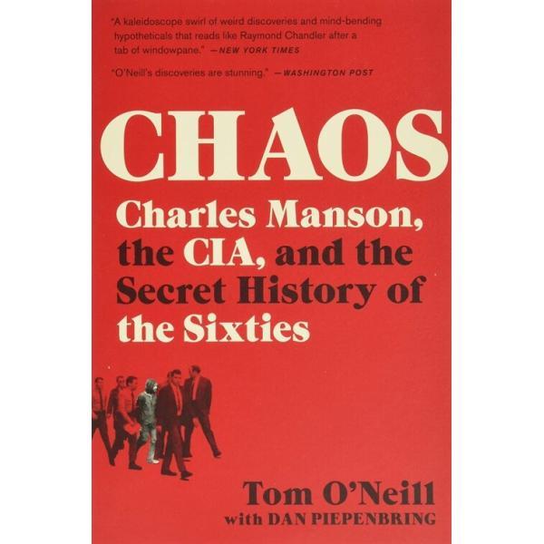Chaos: Charles Manson the Cia and the Secret History of the Sixties (Paperback)