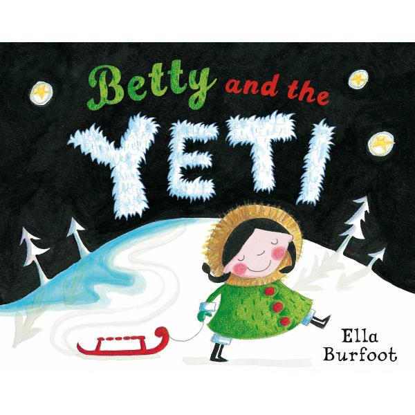 Betty and the Yeti (Paperback)