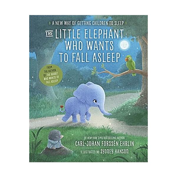 The Little Elephant Who Wants to Fall Asleep: A New Way of Getting Children to Sleep (Hardcover)