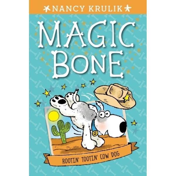 Magic Bone #8: Rootin' Tootin' Cow Dog (Paperback)