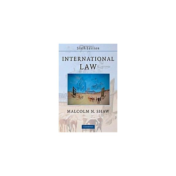 語学・辞書・学習参考書 International Law SIXTH EDITION International Law (Hardcover 6 Rev ed) : 心のオアシス - 通販