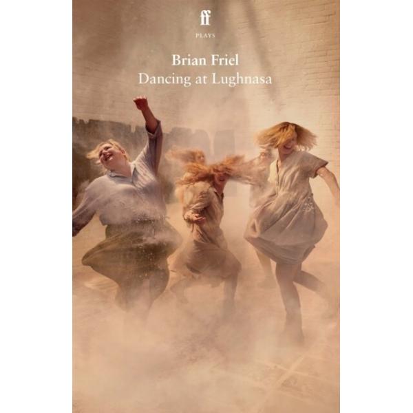 Dancing at Lughnasa (Paperback Main)
