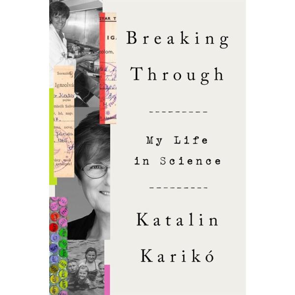 Breaking Through: My Life in Science (Hardcover)