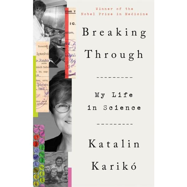 Breaking Through: My Life in Science (Paperback)