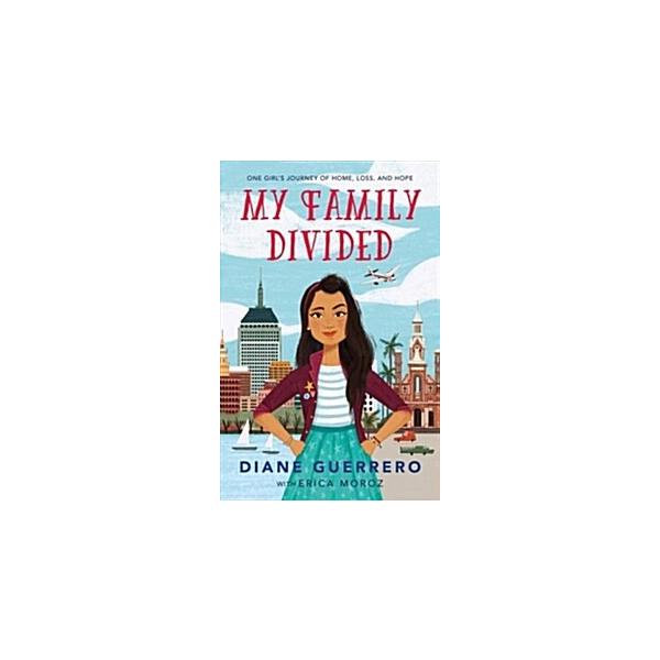 My Family Divided: One Girl's Journey of Home Loss and Hope (Paperback)