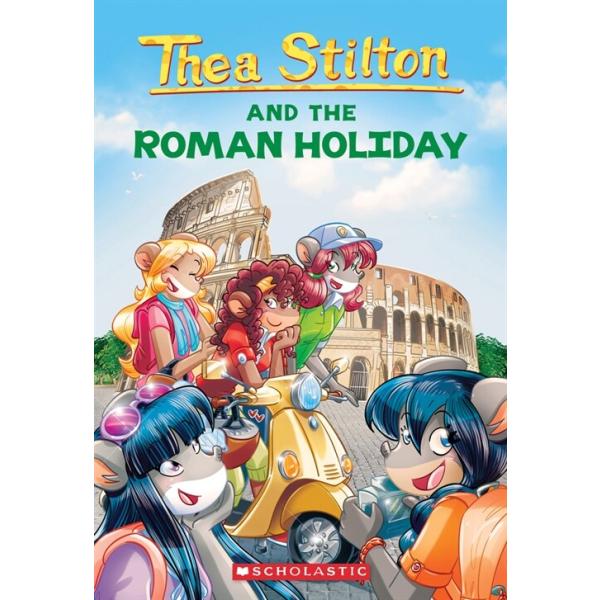 The Roman Holiday (Thea Stilton #34): Volume 34 (Paperback)