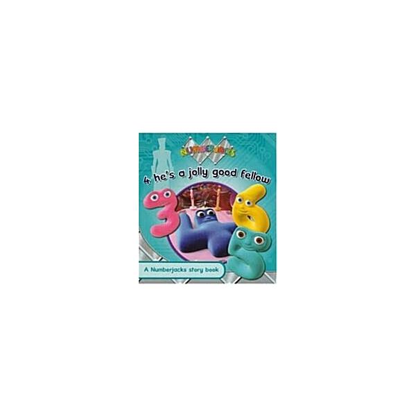 4 He's a Jolly Good Fellow:Numberjacks (Paperback)