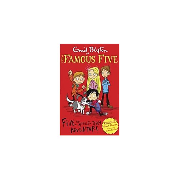 Famous Five Color Short Stories: Five and a Half-Term Adventure (Paperback)
