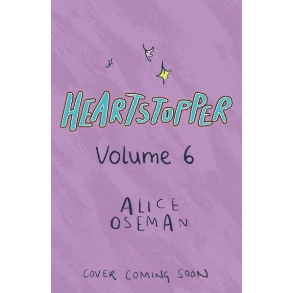 Heartstopper Volume 6: Boy meets boy in the final installment of the phenomenal graphic novel series also on Netflix! (Paperback)