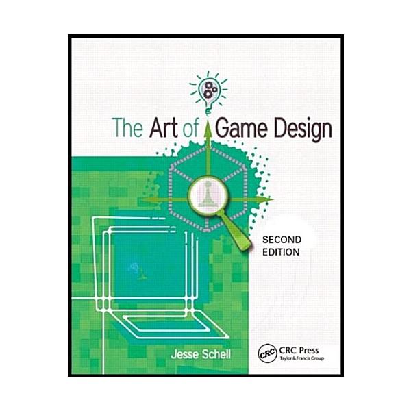The Art of Game Design: A Book Lenses Second Edition (Paperback 2