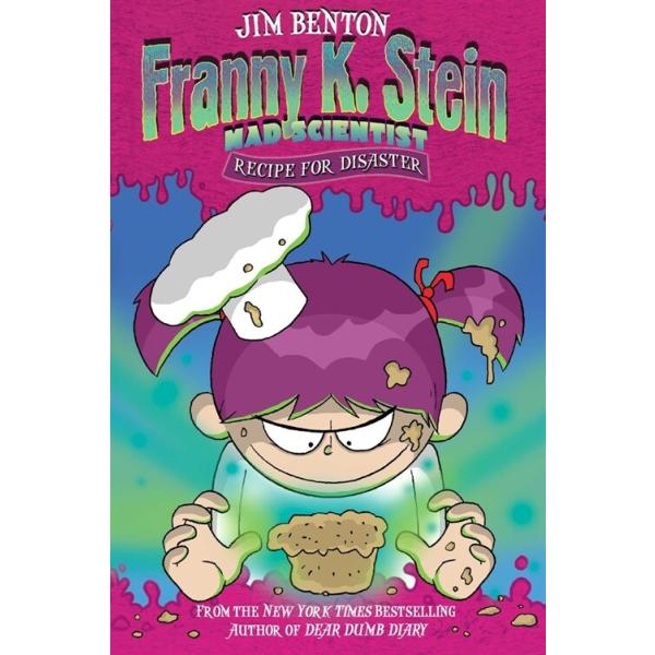 Franny K. Stein Mad Scientist #9: Recipe for Disaster (Paperback Reprint)