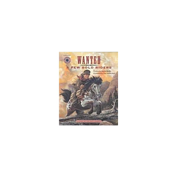 Wanted-A Few Bold Riders (Paperback)