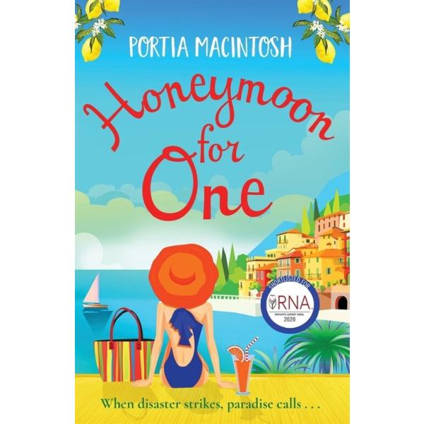 Honeymoon For One: A laugh-out-loud holiday romance romantic comedy from MILLION-COPY BESTSELLER Portia MacIntosh (Paperback)