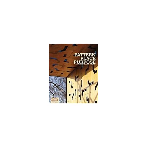 Pattern Place Purpose: Proctor and Matthews Architects (Paperback)