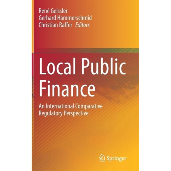 Local Public Finance: An International Comparative Regulatory Perspective (Hardcover 2021)