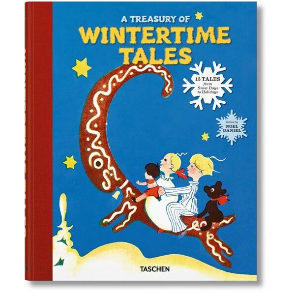 A Treasury of Wintertime Tales. 13 Tales from Snow Days to Holidays (Hardcover)