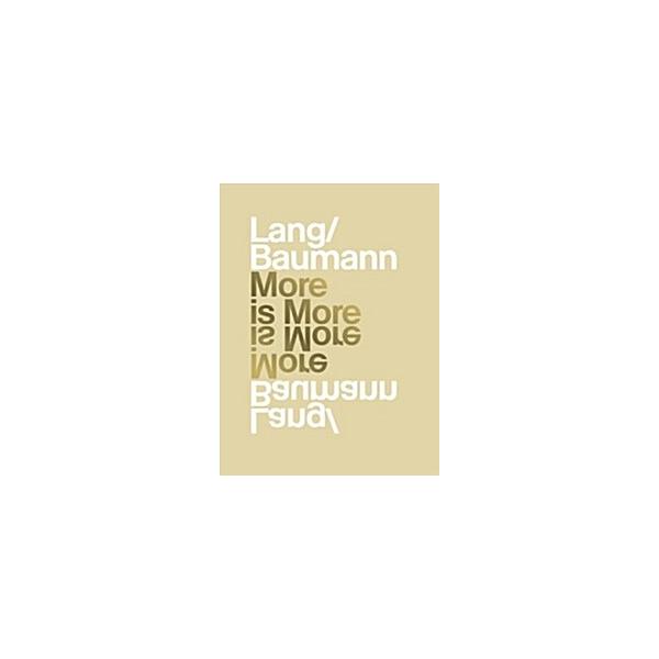 Lang/Baumann: More is More (Hardcover Illustrated)