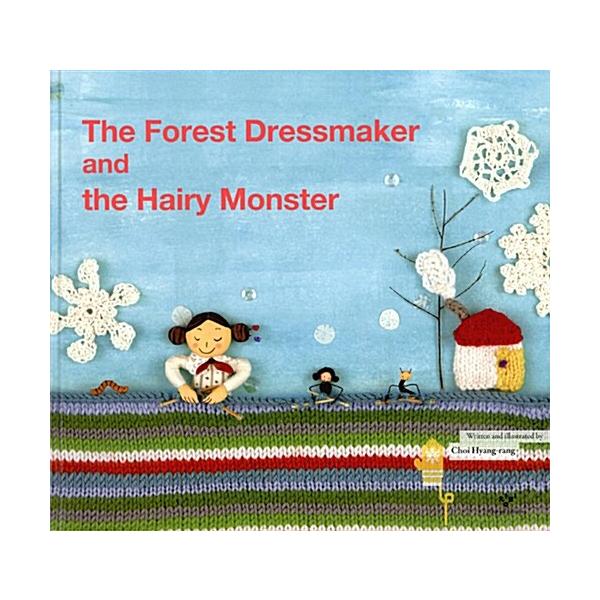 The Forest Dressmaker and the Hairy Monster