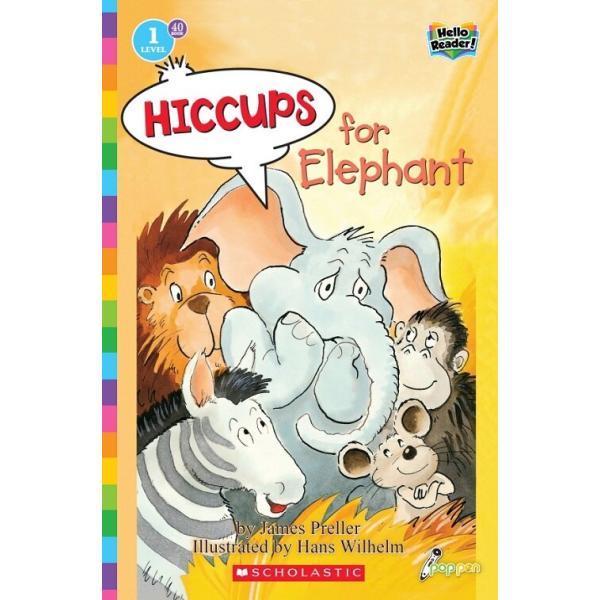 Hello Reader #40: Hiccups for Elephant (Level1) (Paperback + StoryPlus QR)