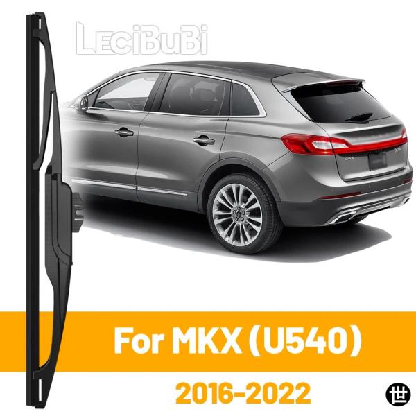 リンカーン MKX U540 2016-2022 2017 2018 2019 2020 用リアウインドシールドワイパーブレード テールゲートウィンドウワイパー