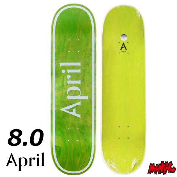 APRIL SKATEBOARDS 8.0 エイプリルデッキ 8.0