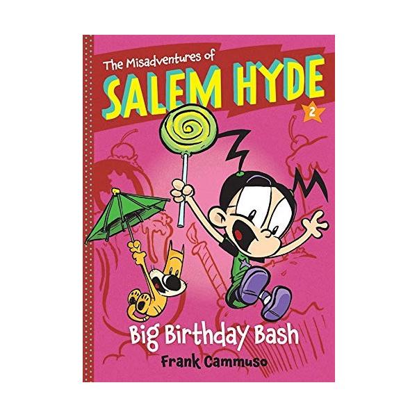 海外製絵本 知育 英語 The Misadventures Of Salem Hyde Book Two Big Birthday Bash Pd マニアックス Yahoo 店 通販 Yahoo ショッピング