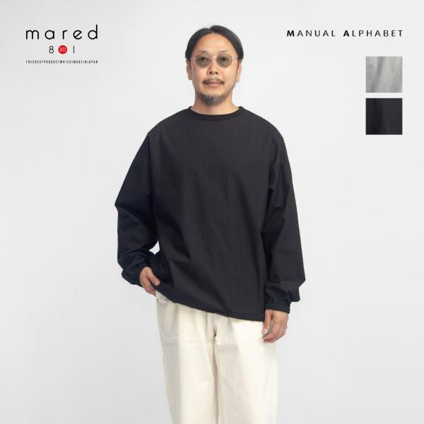マニュアルアルファベット MANUAL ALPHABET Mared マレッド 別注 ドロスト シャツ 日本製 メンズ