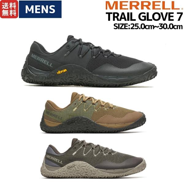 MERRELL（メレル） MERRELL TRAIL GLOVE 7 トレイル グローブ 7 メンズ