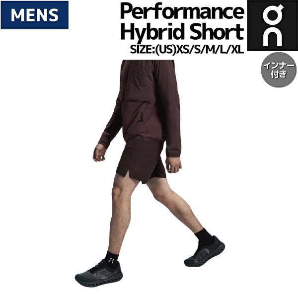 オン On Performance Hybrid Short パフォーマンス ハイブリッドショーツ メンズ パンツ ハーフパンツ ランニングパンツ マラソン トレーニング 1ME10281275