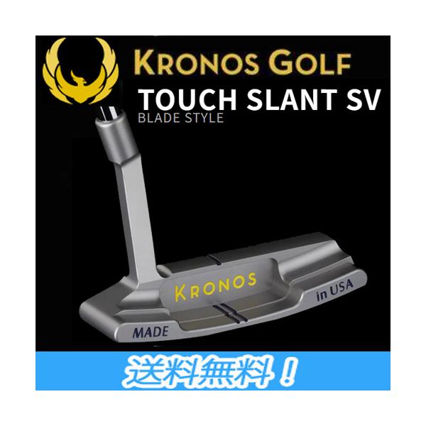KRONOS クロノス TOUCH SLANT SV スラントネックブレードタイプパター 日本正規品