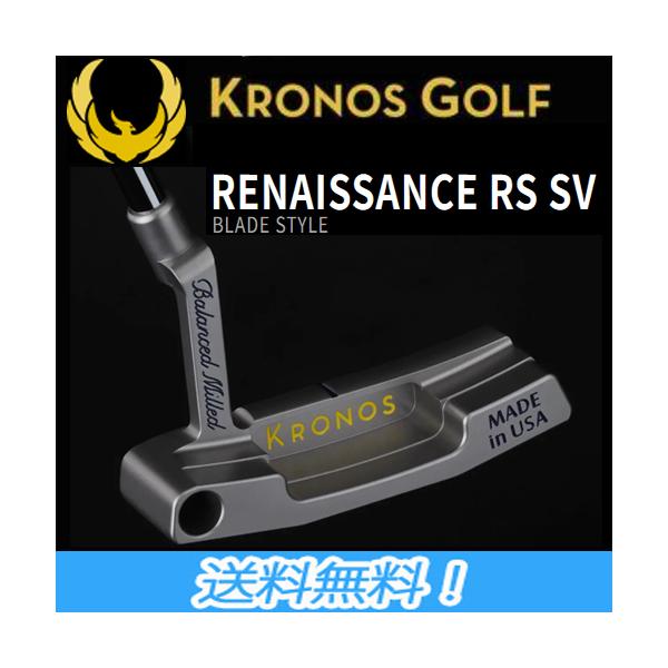 KRONOS クロノス RENAISSANCE RS SV 超重量ヘッドブレードタイプパター 日本正規品