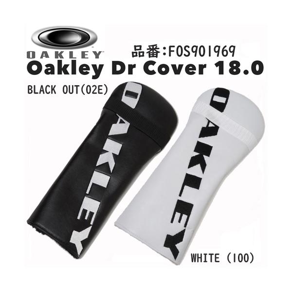 OAKLEY オークリー Oakley Dr Cover 18.0 ドライバー用 460cc対応 ヘッドカバー FOS901969 全2色 日本正規品