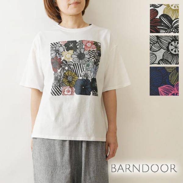 10%OFFクーポン Tシャツ レディース BARNDOOR バーンドア コットン 20天竺 お花 プリント Tシャツ 1203047 春 夏 カットソー 半袖 花柄 フラワー 60代 40代 50代