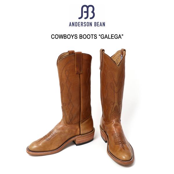 アンダーソンビーン ウエスタンブーツ ANDERSON BEAN BOOT Co. アンダーソンビーン COWBOYS BOOTS “GALEGA