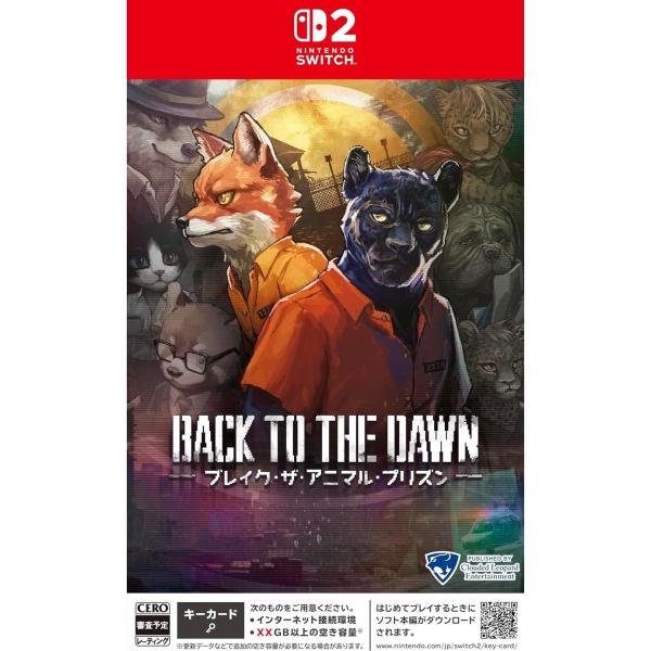 『中古即納』{Switch2} Back to the Dawn 〜ブレイク・ザ・アニマル・プリズン〜 通常版 クラウディッドレパードエンタテインメント(20260305)