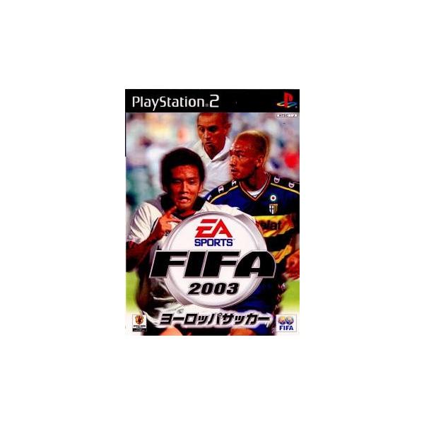 『中古即納』{表紙説明書なし}{PS2} FIFA2003 ヨーロッパサッカー エレクトロニック・アーツ (20021205)