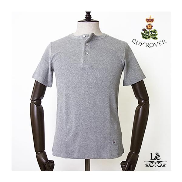 GUY ROVER ギローバー ヘンリー ネック カットソー パイル コットン Tシャツ 半袖 グレー grey メンズ カジュアル イタリア ブランド 国内正規品 【メール便】