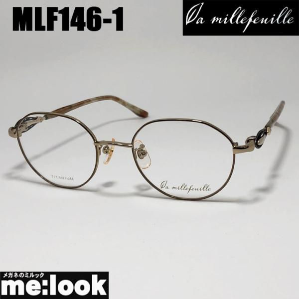 ラ・ミルフィーユ MLF146-1 48mmサイズ la millefeuille ] ラ・ミルフィーユ MLF146-1 48mmサイズ 超軽量 眼鏡