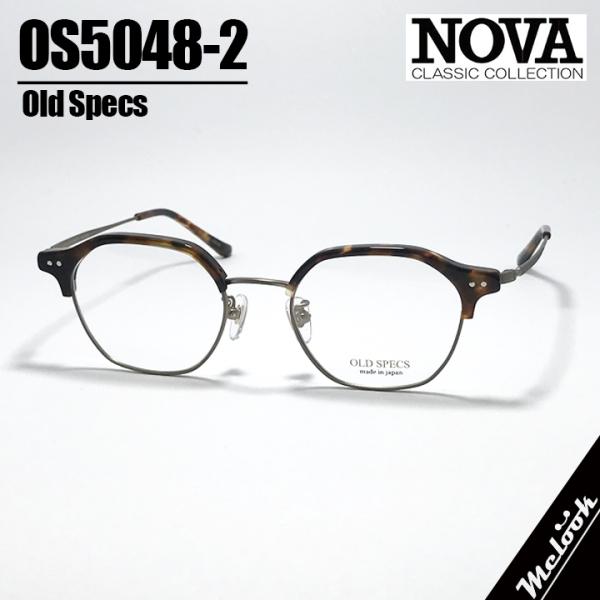 NOVA ] ノヴァ OLD SPECS オールドスペックス 国産 メガネ 眼鏡