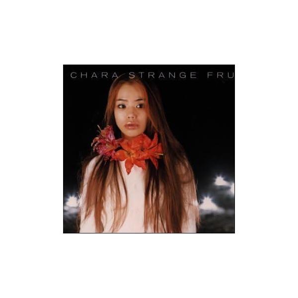 【中古】Strange Fruits / Chara （帯なし）