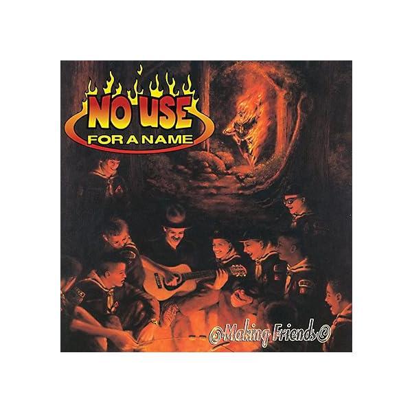 【中古】MAKING FRIENDS / ノー・ユース・フォー・ア・ネーム （帯なし）